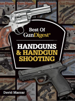 Best of Gun Digest Handguns and Handgun Shooting