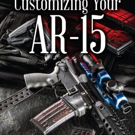 Gun Digest Guide to Customizing Your AR-15 (Digital PDF Download ...