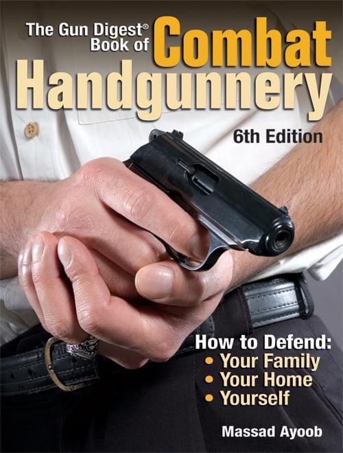 The Gun Digest Book of Combat Handgunnery - GunDigest Store