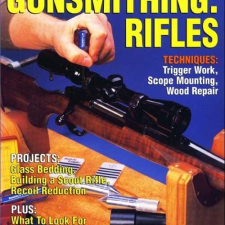 Gunsmithing: Rifles (Digital PDF Download) – GunDigest Store